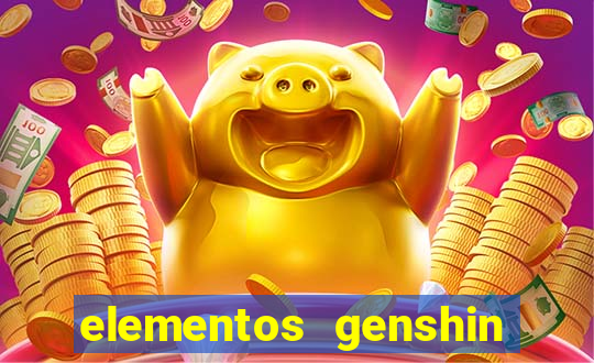 elementos genshin impact fraquezas